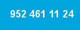 952 461 11 24 952 461 11 24